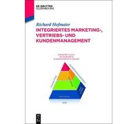 Richard Hofmaie Integriertes Marketing-, Vertriebs- Und Kunde (Copertina rigida)