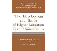 Richard Hofstadt Development And Scope Of Higher Education In (Copertina rigida)