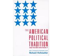 Richard Hofstadter The American Political Tradition (Tascabile)