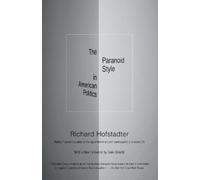 Richard Hofstadter The Paranoid Style in American Politics (Tascabile)