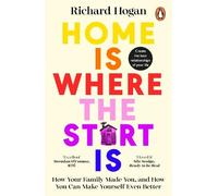 Richard Hogan Home is Where the Start Is (Tascabile)
