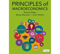 Richard Holden Betsey Stevenson Justin Wol Principles of Macroecono (Tascabile)