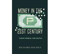 Richard Holden Money in the Twenty-First Century (Tascabile)
