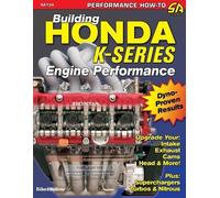 Richard Holdener Building Honda K-Series Engine Performance (Tascabile)
