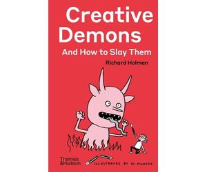 Richard Holman Creative Demons and How to Slay Them (Copertina rigida)