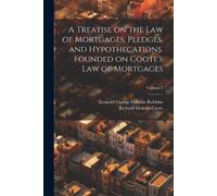Richard Holmes A Treatise on the law of Mortgages, Pledges, and Hyp (Tascabile)