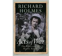 Richard Holmes Acts of War (Tascabile) W&N Military