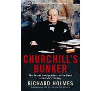 Richard Holmes Churchill's Bunker (Tascabile)