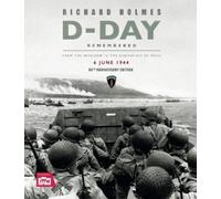 Richard Holmes Imperial War Museum D-Day Remembered (Copertina rigida)