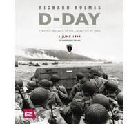 Richard Holmes Imperial War Museum D-Day Remembered (Copertina rigida)