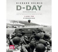 Richard Holmes Imperial War Museum D-Day Remembered (Copertina rigida)