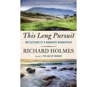 Richard Holmes This Long Pursuit (Tascabile)