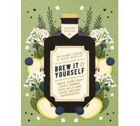 Richard Hood Nick Moyle Brew It Yourself (Tascabile)
