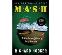 Richard Hooker M. A. S. H. (Copertina rigida)