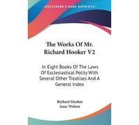 Richard Hooker The Works Of Mr. Richard Hooker V2 (Tascabile)