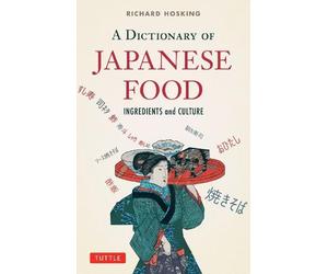 Richard Hosking A Dictionary of Japanese Food (Tascabile)