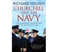Richard Hough Churchill and the Navy (Tascabile)
