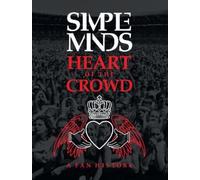 Richard Houghton Simple Minds: Heart of the Crowd (Tascabile)