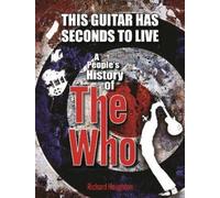 Richard Houghton This Guitar Has Seconds To Live (Copertina rigida)