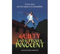 Richard Howatson Guilty Until Proven Innocent (Tascabile)