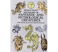 Richard Huber A Treasury of Fantastic and Mythological Creatures (Tascabile)