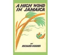 Richard Hughes A High Wind in Jamaica (Copertina rigida)