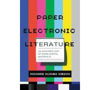 Richard Hughes Gibson Paper Electronic Literature (Tascabile) Page and Screen