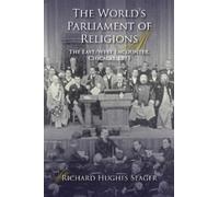 Richard Hughes Seager The World's Parliament of Religions (Tascabile)