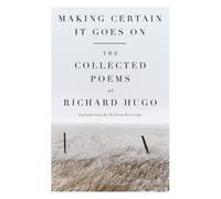 Richard Hugo Making Certain It Goes On (Tascabile)