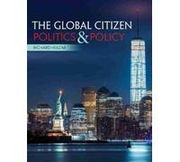 Richard Huizar The Global Citizen: Politics and Policy (Tascabile)
