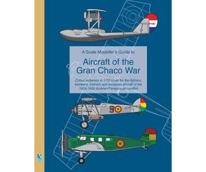 Richard Humbers A Scale Modeller's Guide to Aircraft of the Gran Cha (Tascabile)