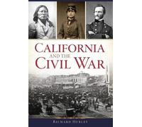 Richard Hurley California and the Civil War (Tascabile)