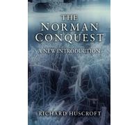 Richard Huscroft The Norman Conquest (Tascabile)
