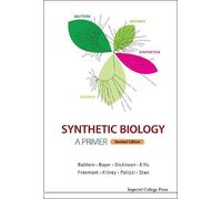 Richard I Kitne Synthetic Biology - A Primer (Revised Edition (Copertina rigida)