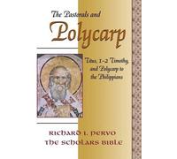 Richard I. Pervo The Pastorals and Polycarp (Tascabile)