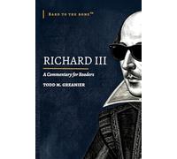 Richard III: A Commentary for Readers