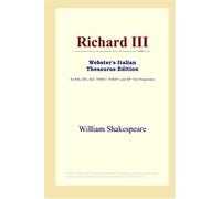 Richard III (Webster's Italian Thesaurus Edition)