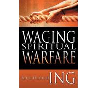 Richard Ing Waging Spiritual Warfare (Tascabile)