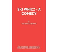 Richard Ingham Ski Whizz (Tascabile) Acting Edition S.