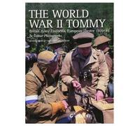 Richard Ingram Martin J Brayley The World War II Tommy (Tascabile)