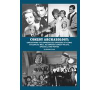 Richard Irvin Comedy Archaeology (Tascabile)