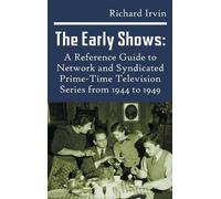 Richard Irvin The Early Shows (Copertina rigida)