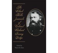 Richard Irving The Black Hills Journals of Colonel Richard Irving (Tascabile)