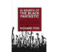 Richard Iton In Search of the Black Fantastic (Tascabile)