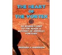 Richard J Anderson The Heart Of The Vortex (Tascabile)