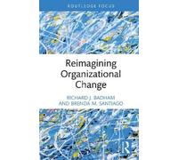 Richard J. Badham Brenda M. San Reimagining Organizational C (Copertina rigida)