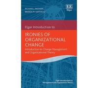 Richard J. Badham Brenda M. Sant Ironies of Organizational Ch (Copertina rigida)