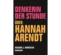 Richard J. Bernstein Andreas W Denkerin der Stunde: Über Han (Copertina rigida)