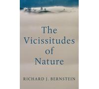 Richard J. Bernstein The Vicissitudes of Nature (Tascabile)