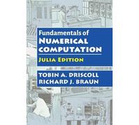 Richard J. Braun Tobin A. Dr Fundamentals of Numerical Compu (Copertina rigida)